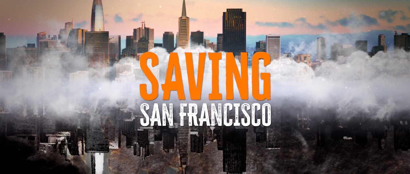 “Saving San Francisco”: crimen y pobreza los problemas que aquejan a una emblemática ciudad