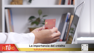 Manejo del crédito: importancia y beneficios